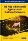 The Rise of Blockchain Applications in Customer Experience - Book