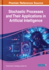 Stochastic Processes and Their Applications in Artificial Intelligence - Book