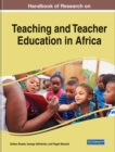 Handbook of Research on Teaching and Teacher Education in Africa - Book