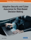 Adaptive Security and Cyber Assurance for Risk-Based Decision Making - Book