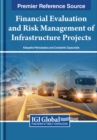 Financial Evaluation and Risk Management of Infrastructure Projects - Book