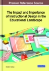 The Impact and Importance of Instructional Design in the Educational Landscape - Book