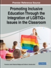 Promoting Inclusive Education Through the Integration of LGBTIQ] Issues in the Classroom - Book