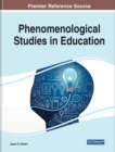 Phenomenological Studies in Education - Book