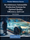 Revolutionary Automobile Production Systems for Optimal Quality, Efficiency, and Cost - Book