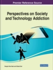 Perspectives on Society and Technology Addiction - Book