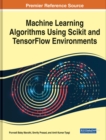 Machine Learning Algorithms Using Scikit and TensorFlow Environments - Book