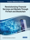Revolutionizing Financial Services and Markets Through FinTech and Blockchain - Book