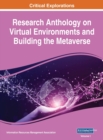 Research Anthology on Virtual Environments and Building the Metaverse, VOL 1 - Book