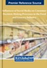Influences of Social Media on Consumer Decision-Making Processes in the Food and Grocery Industry - Book