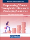 Empowering Women Through Microfinance in Developing Countries - Book