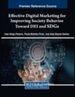 Effective Digital Marketing for Improving Society Behavior Toward DEI and SDGs - Book
