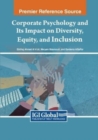 Corporate Psychology and Its Impact on Diversity, Equity, and Inclusion - Book