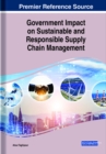 Government Impact on Sustainable and Responsible Supply Chain Management - Book