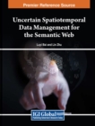 Uncertain Spatiotemporal Data Management for the Semantic Web - Book