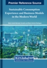 Sustainable Consumption Experience and Business Models in the Modern World - Book