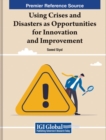 Using Crises and Disasters as Opportunities for Innovation and Improvement - Book