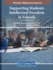 Supporting Students' Intellectual Freedom in Schools : The Right to Read - Book