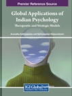 Global Applications of Indian Psychology : Therapeutic and Strategic Models - Book