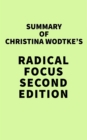 Summary of Christina Wodtke's Radical Focus SECOND EDITION - eBook
