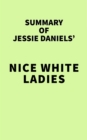 Summary of Jessie Daniels' Nice White Ladies - eBook