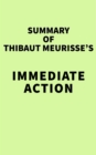 Summary of Thibaut Meurisse's Immediate Action - eBook