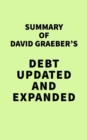 Summary of David Graeber's Debt Updated and Expanded - eBook