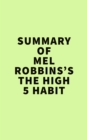 Summary of Mel Robbins's The High 5 Habit - eBook