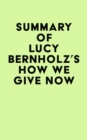 Summary of Lucy Bernholz's How We Give Now - eBook