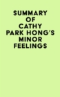Summary of Cathy Park Hong's Minor Feelings - eBook