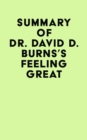 Summary of Dr. David D. Burns's Feeling Great - eBook