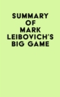 Summary of Mark Leibovich's Big Game - eBook