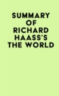 Summary of Richard Haass's The World - eBook