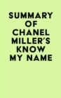 Summary of Chanel Miller's Know My Name - eBook