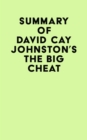 Summary of David Cay Johnston's The Big Cheat - eBook