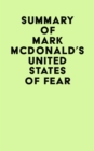 Summary of  Mark McDonald's United States of Fear - eBook