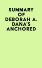 Summary of Deborah A. Dana's Anchored - eBook