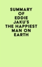 Summary of Eddie Jaku's The Happiest Man on Earth - eBook