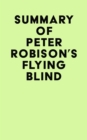 Summary of Peter Robison's Flying Blind - eBook