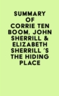 Summary of  Corrie Ten Boom, John Sherrill & Elizabeth Sherrill 's The Hiding Place - eBook