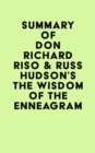 Summary of Don Richard Riso & Russ Hudson's The Wisdom of the Enneagram - eBook