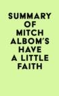 Summary of Mitch Albom's Have a Little Faith - eBook