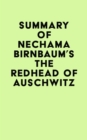 Summary of Nechama Birnbaum's The Redhead of Auschwitz - eBook