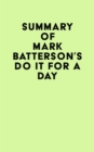 Summary of Mark Batterson's Do It for a Day - eBook