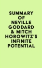 Summary of Neville Goddard & Mitch Horowitz's Infinite Potential - eBook