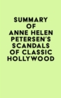 Summary of Anne Helen Petersen's Scandals of Classic Hollywood - eBook
