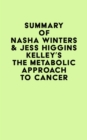 Summary of Nasha Winters & Jess Higgins Kelley's The Metabolic Approach to Cancer - eBook