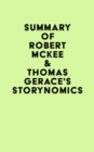 Summary of Robert McKee & Thomas Gerace's Storynomics - eBook