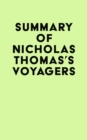 Summary of Nicholas Thomas's Voyagers - eBook