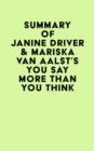 Summary of Janine Driver & Mariska van Aalst's You Say More Than You Think - eBook